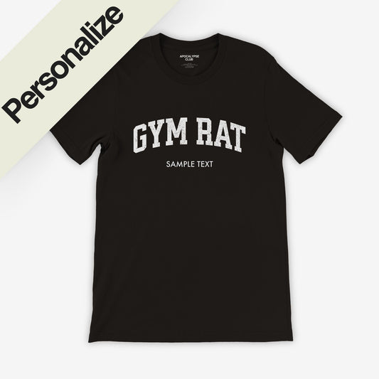 Personalized College Gym Rat T-Shirt - Apocalypse Club