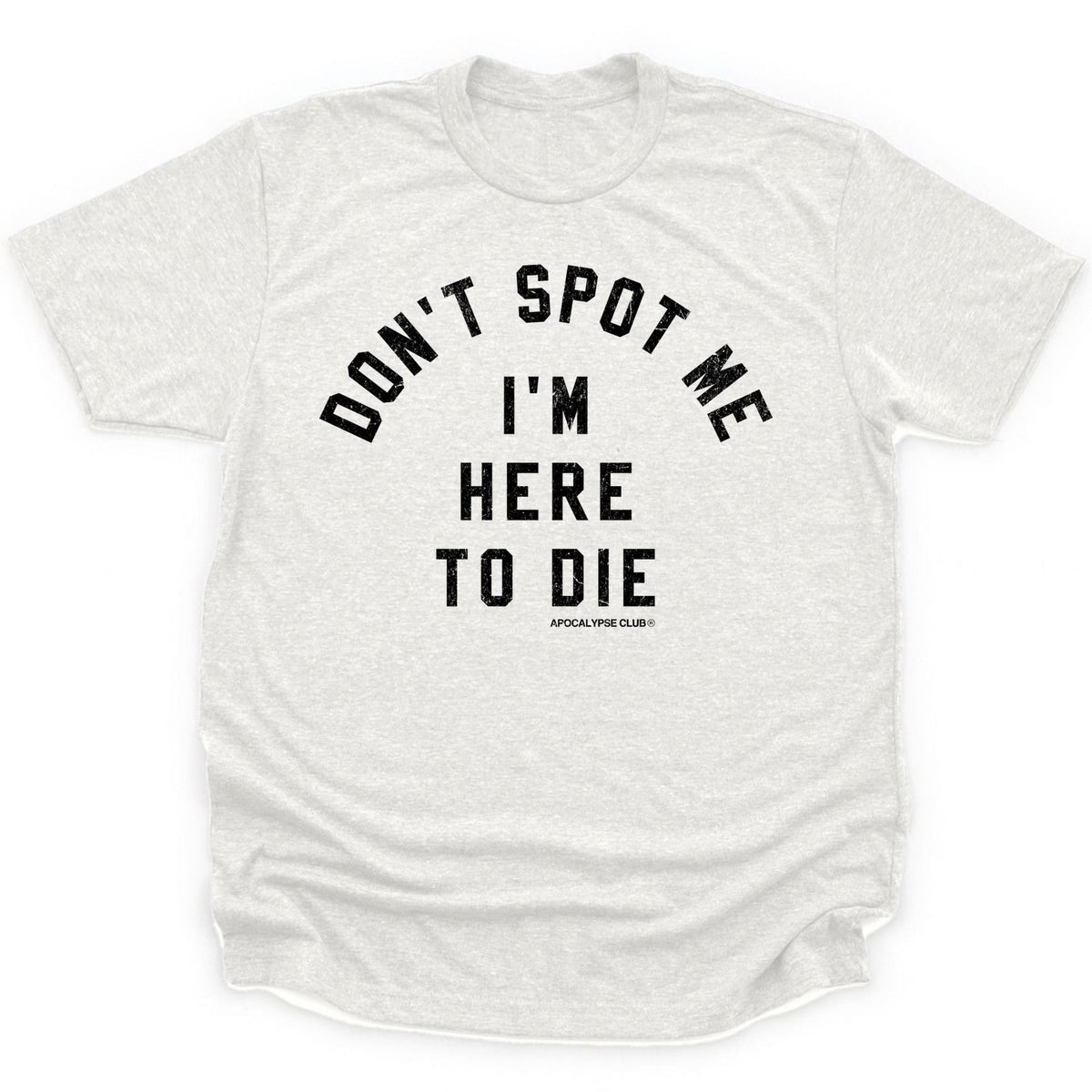Apocalypse Club Don't Spot Me Heather White gym t-shirt