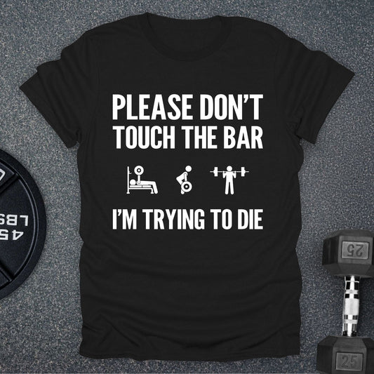Don't Touch T-Shirt