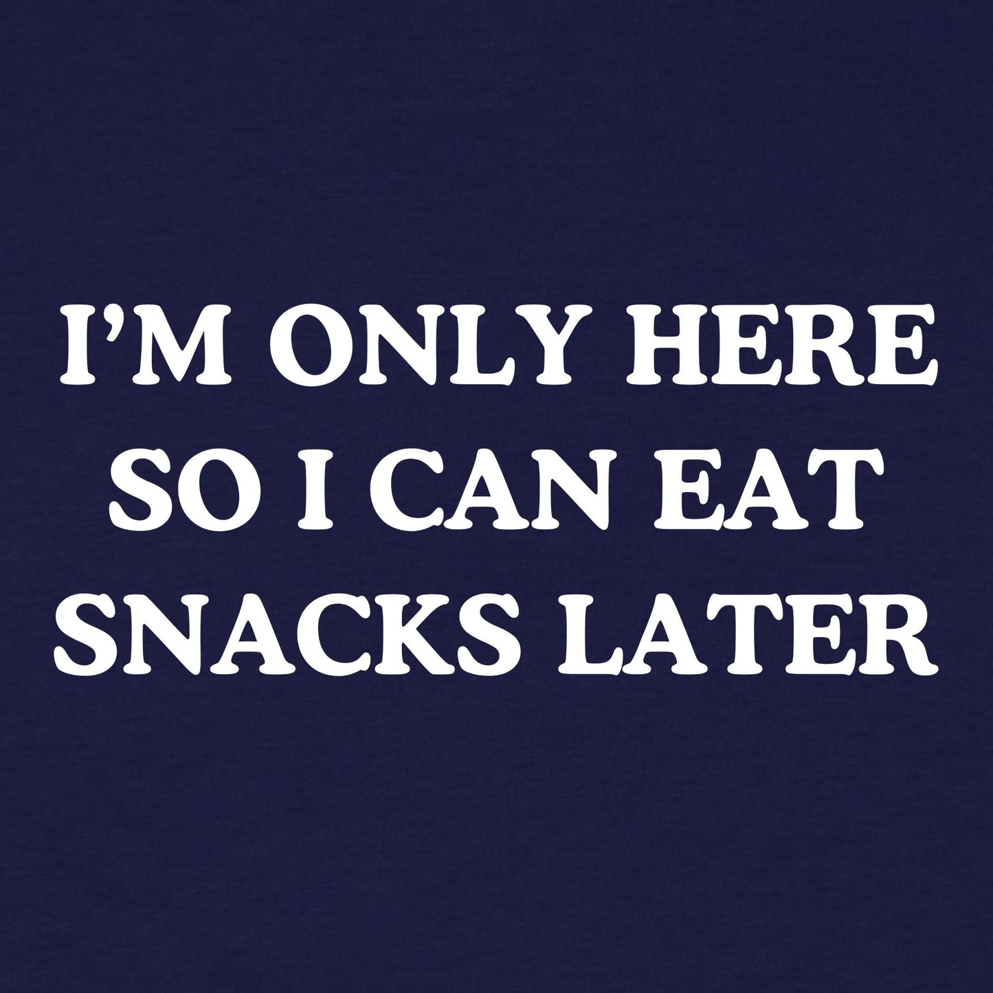 Eat Snacks T-Shirt