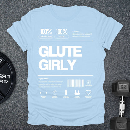 Glute Girly T-Shirt