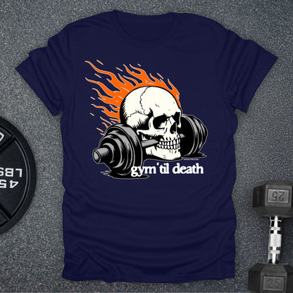 Gym Til Death T-Shirt