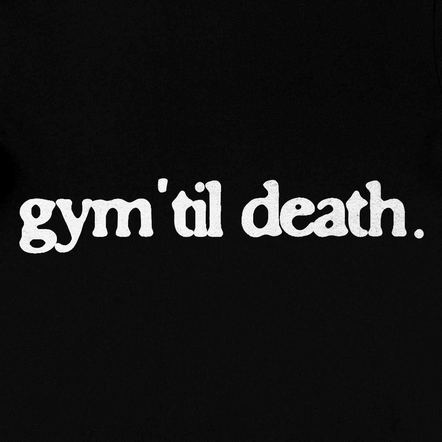 Gym 'Til Death T-Shirt - Apocalypse Club