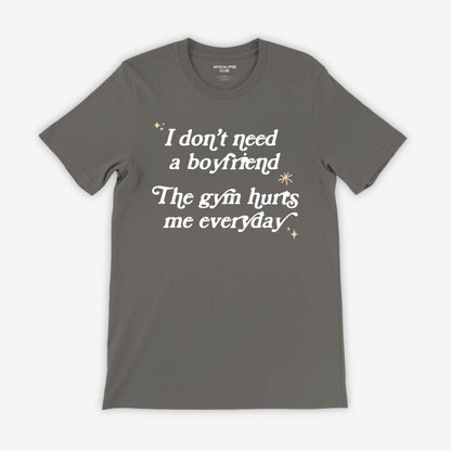 I Don't Need A Boyfriend T-Shirt - Apocalypse Club