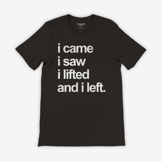 I Lifted T-Shirt