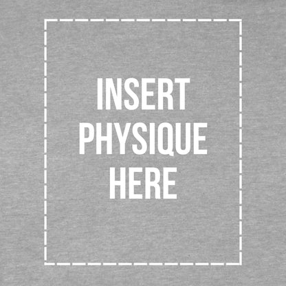 Insert Physique T-Shirt