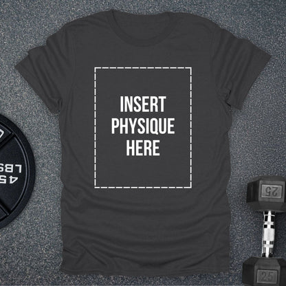 Insert Physique T-Shirt