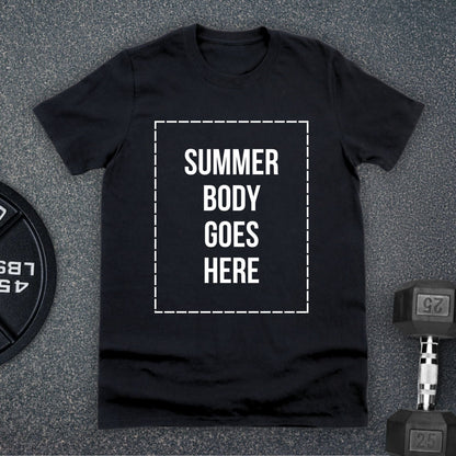 Insert Summer Body T-Shirt - Apocalypse Club