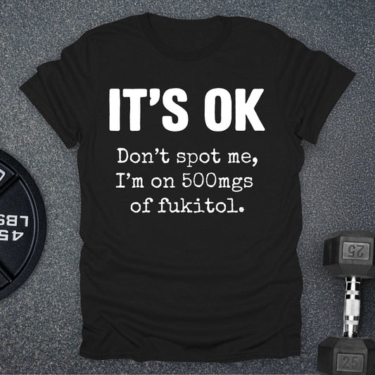 It's OK T-Shirt