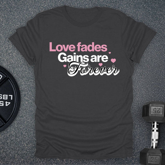 Love Fades T-Shirt