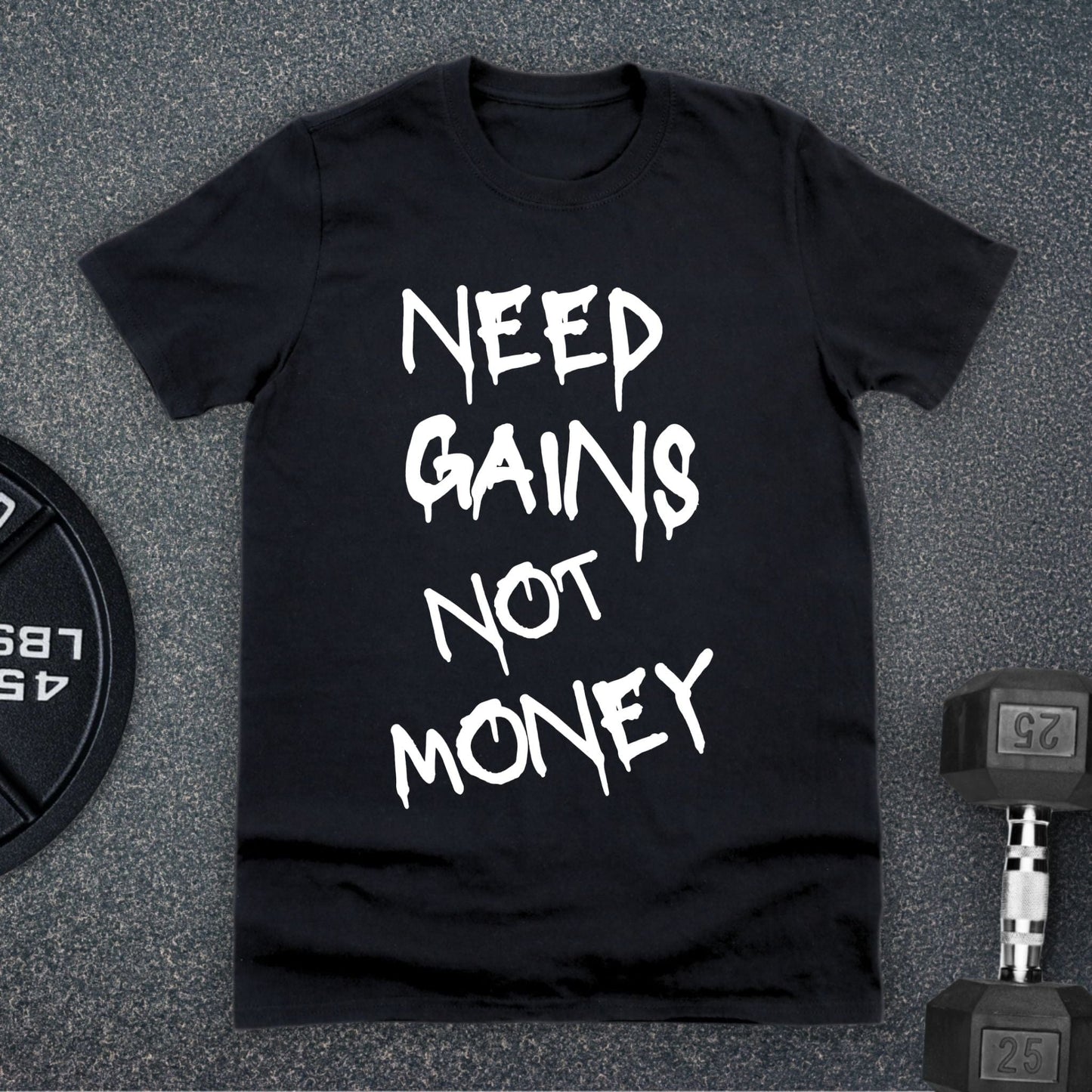 Need Gains T-Shirt - Apocalypse Club