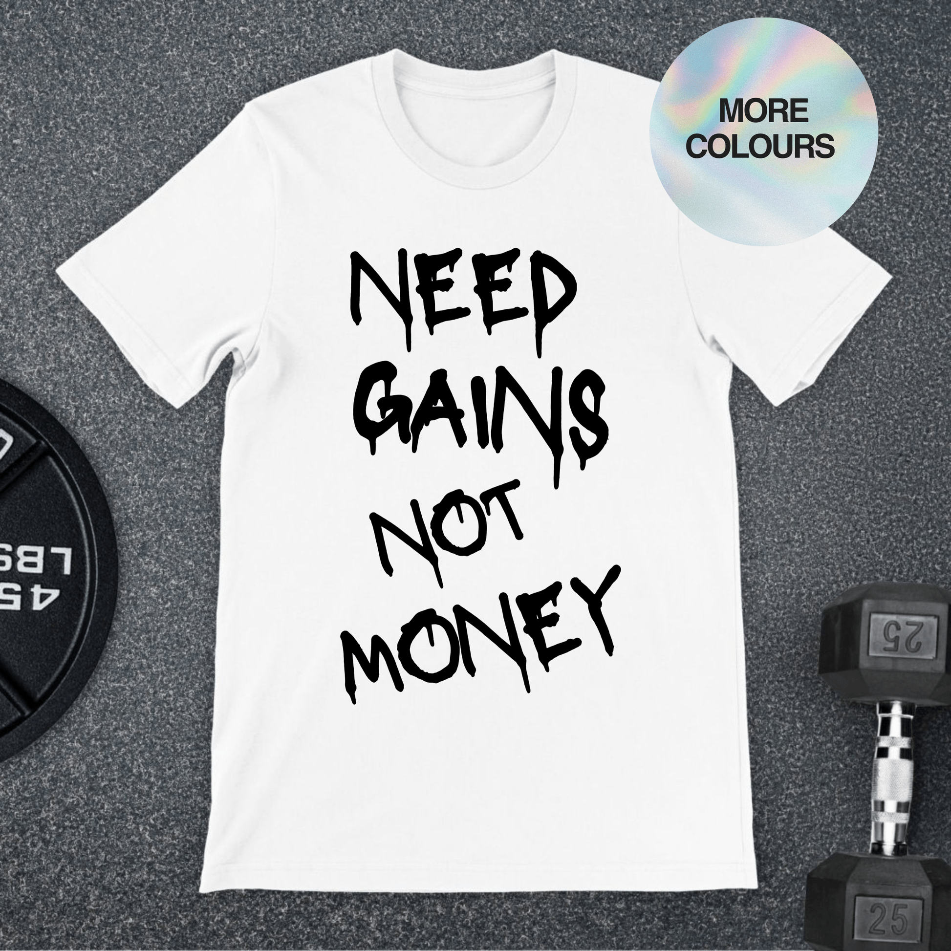 Need Gains T-Shirt - Apocalypse Club