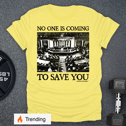 Apocalypse Club No One Is Coming Cornsilk gym t-shirt