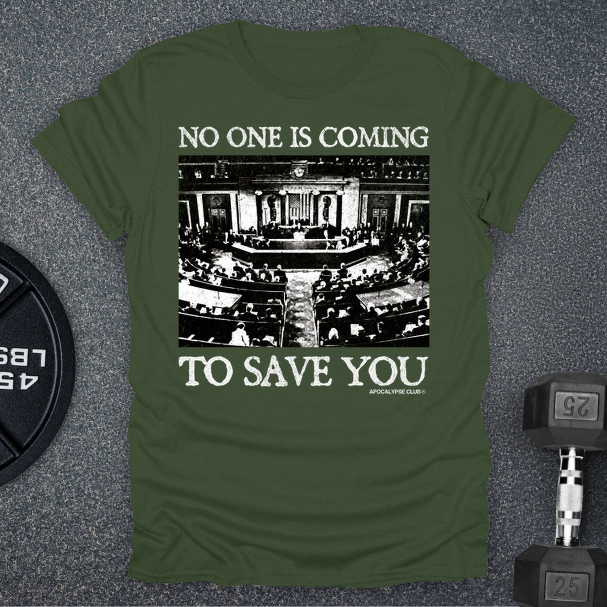Apocalypse Club No One Is Coming Military Green gym t-shirt