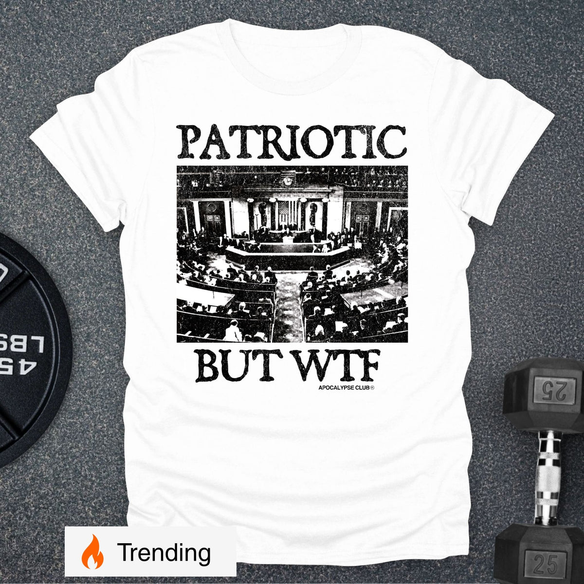 Apocalypse Club Patriotic But WTF White gym t-shirt