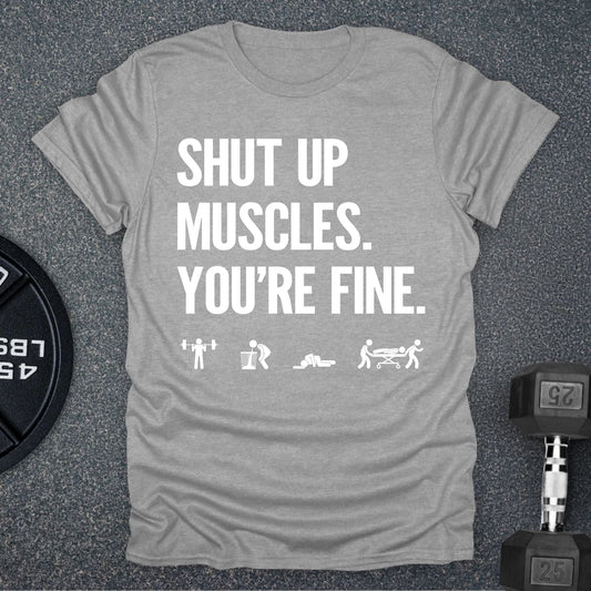 Shut Up T-Shirt
