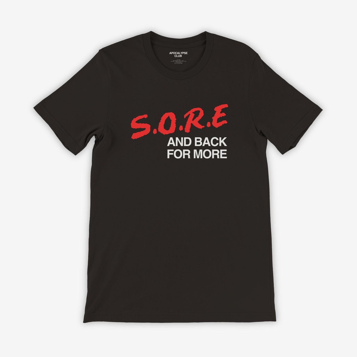 S.O.R.E T-Shirt