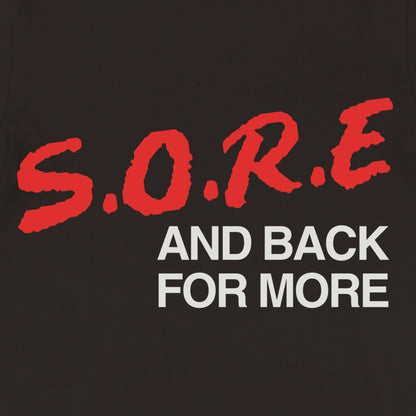 S.O.R.E T-Shirt