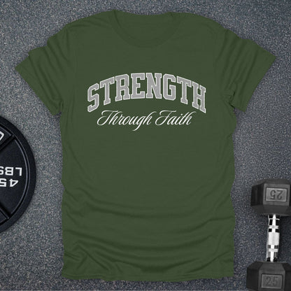 Strength Through Faith T-Shirt