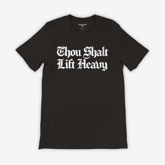 Thou Shalt Lift Heavy T-Shirt