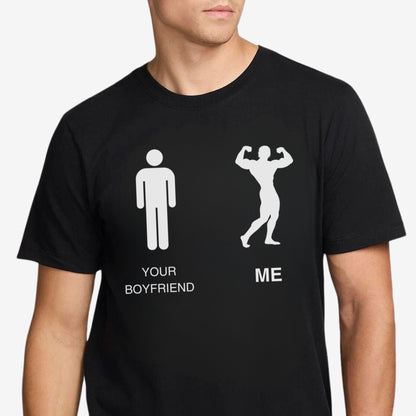 Your Boyfriend Versus Me T-Shirt - Apocalypse Club